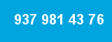 937 981 43 76